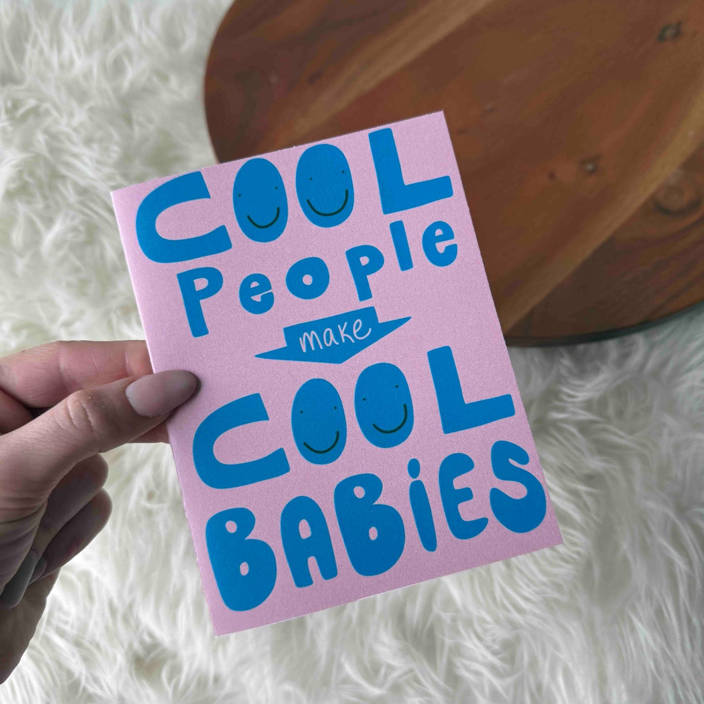 Big Moods - "Cool People Make Cool Babies" New Parent Card