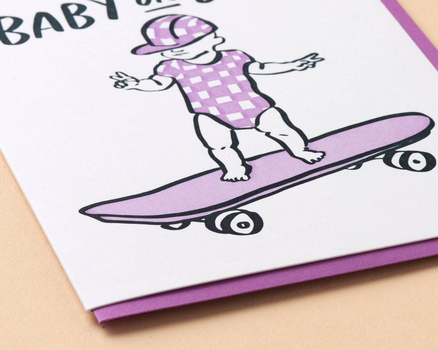 And Here We Are - Letterpress New Baby Card—Baby on Board (Skater, Cheeky)