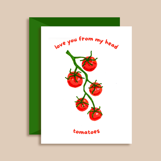 Painting With James - Love you from my head tomatoes Greeting Card