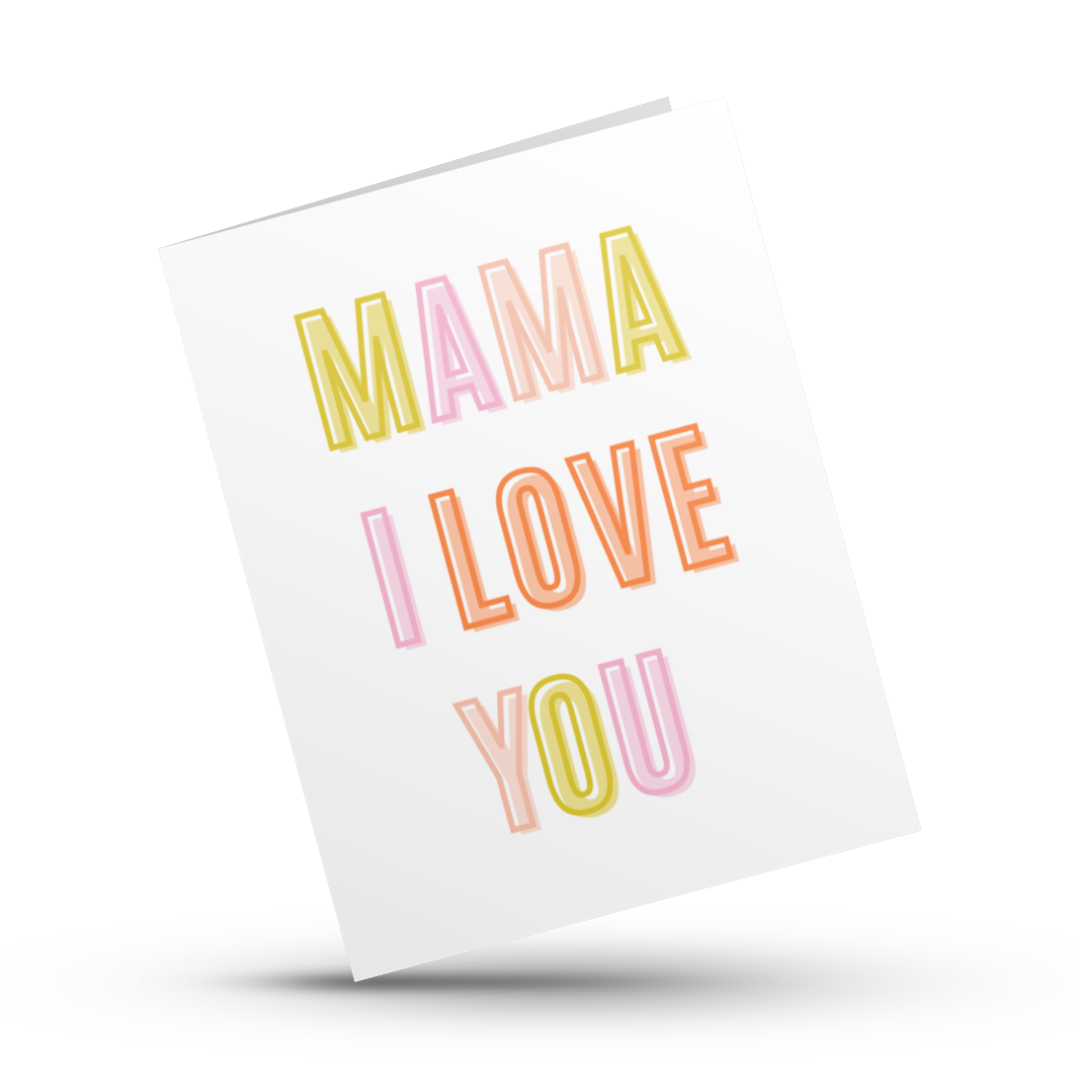 Hustle & Hope - Mama I Love You Mother's Day Card
