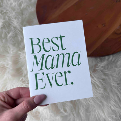 Big Moods - Best Mama Ever Greeting Card