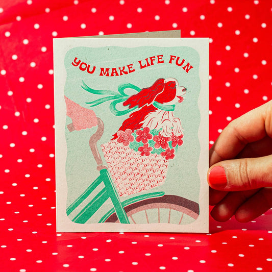 Bromstad Printing Co. - You Make Life Fun Dog - Risograph Greeting Card