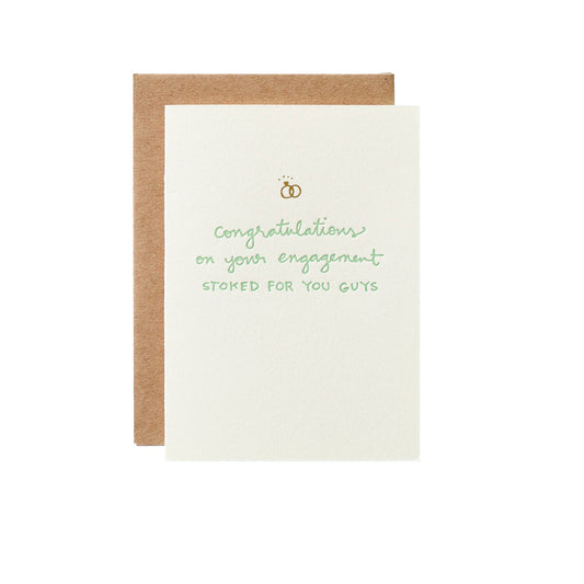 Shorthand Press - Engagement - Stoked For You Guys - Letterpress Greeting Card
