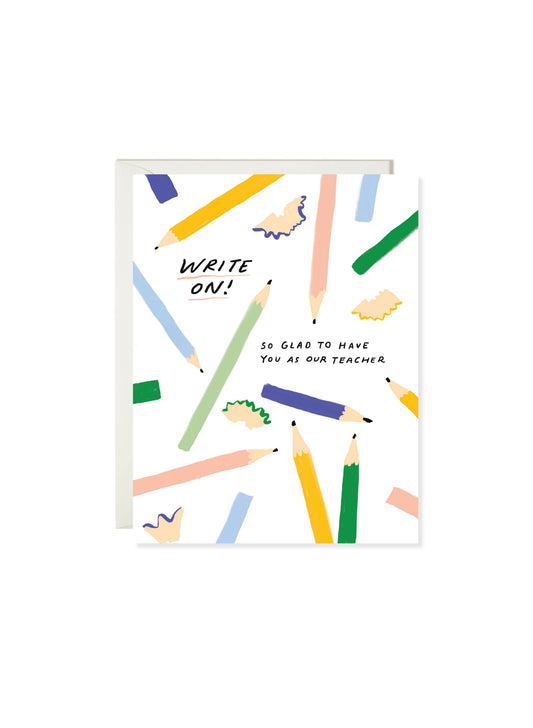 Karen Schipper - Write On! - Funny Teacher Pun Appreciation Card