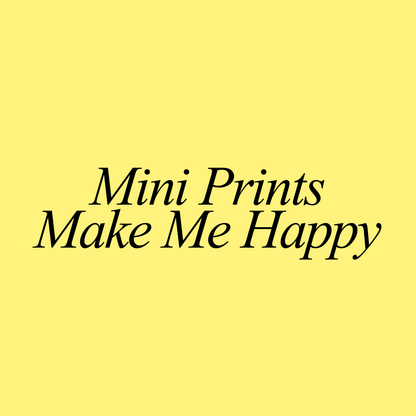 Mini Prints Make me Happy button