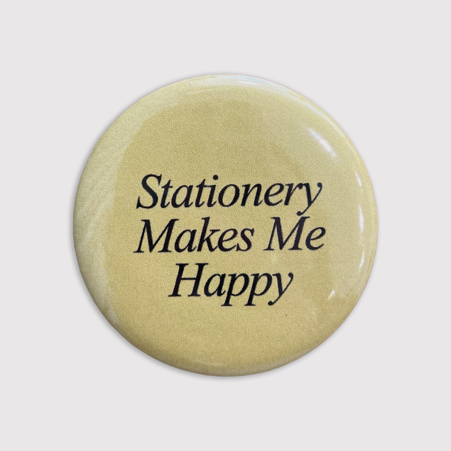 Stationery makes me Happy button