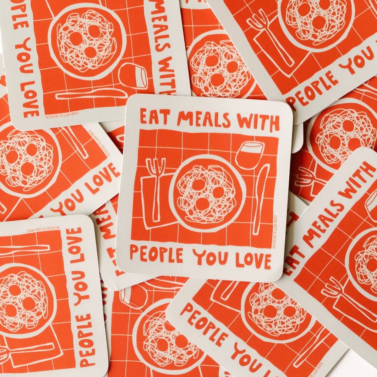 Gab Art & Design - Eat meals with people you love sticker