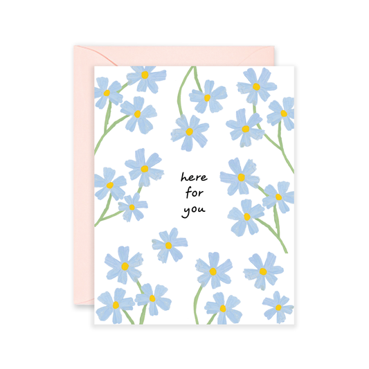 Isabella MG - Here For You Sympathy Greeting Card