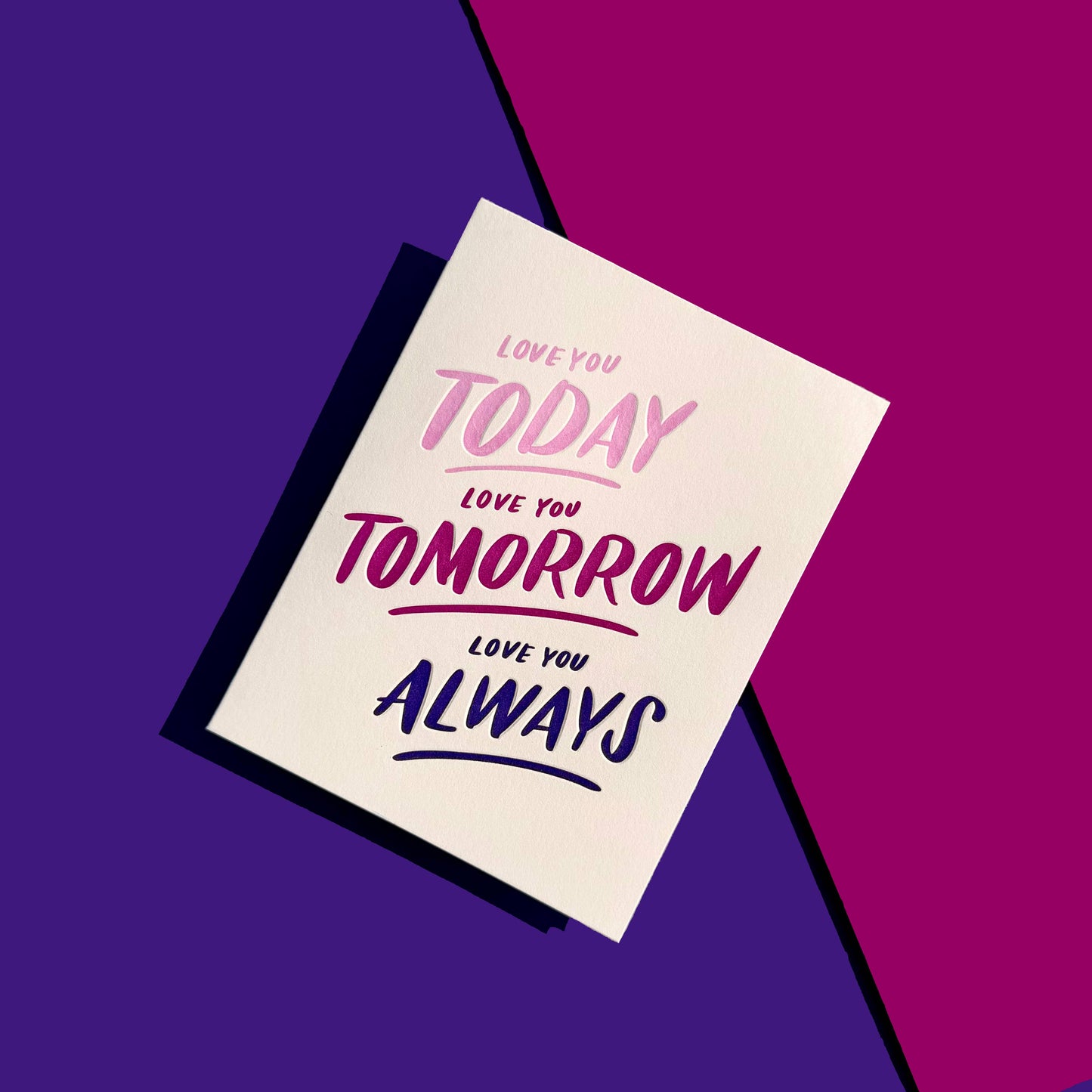 INK MEETS PAPER - Today, Tomorrow, Always - single love card