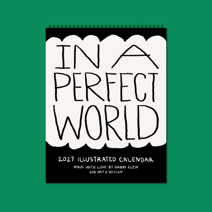 Gab Art & Design - 2027 illustrated wall calendar: in a perfect world
