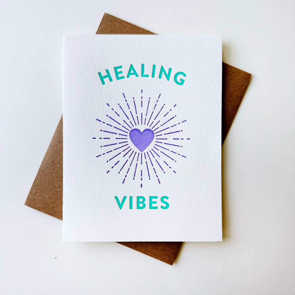 Steel Petal Press - Healing Vibes - Letterpress Sympathy and Encouragement Card