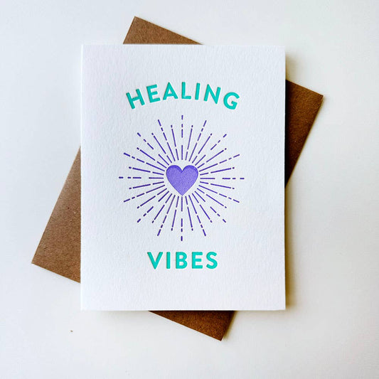 Steel Petal Press - Healing Vibes - Letterpress Sympathy and Encouragement Card