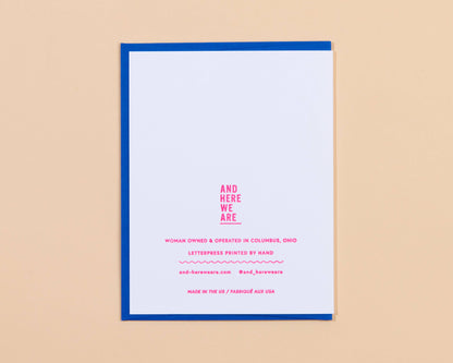 And Here We Are - Tomorrow Letterpress Love & Anniversary Card - Made in USA