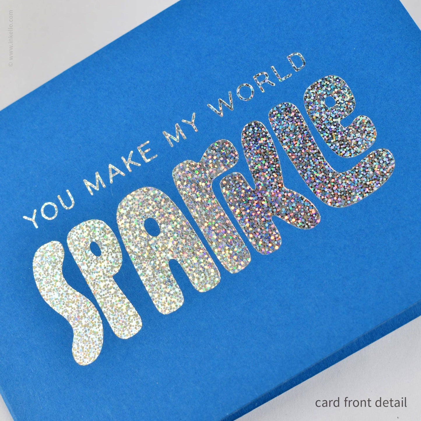 Inkello Letterpress - You Make My World Sparkle Card (#590)