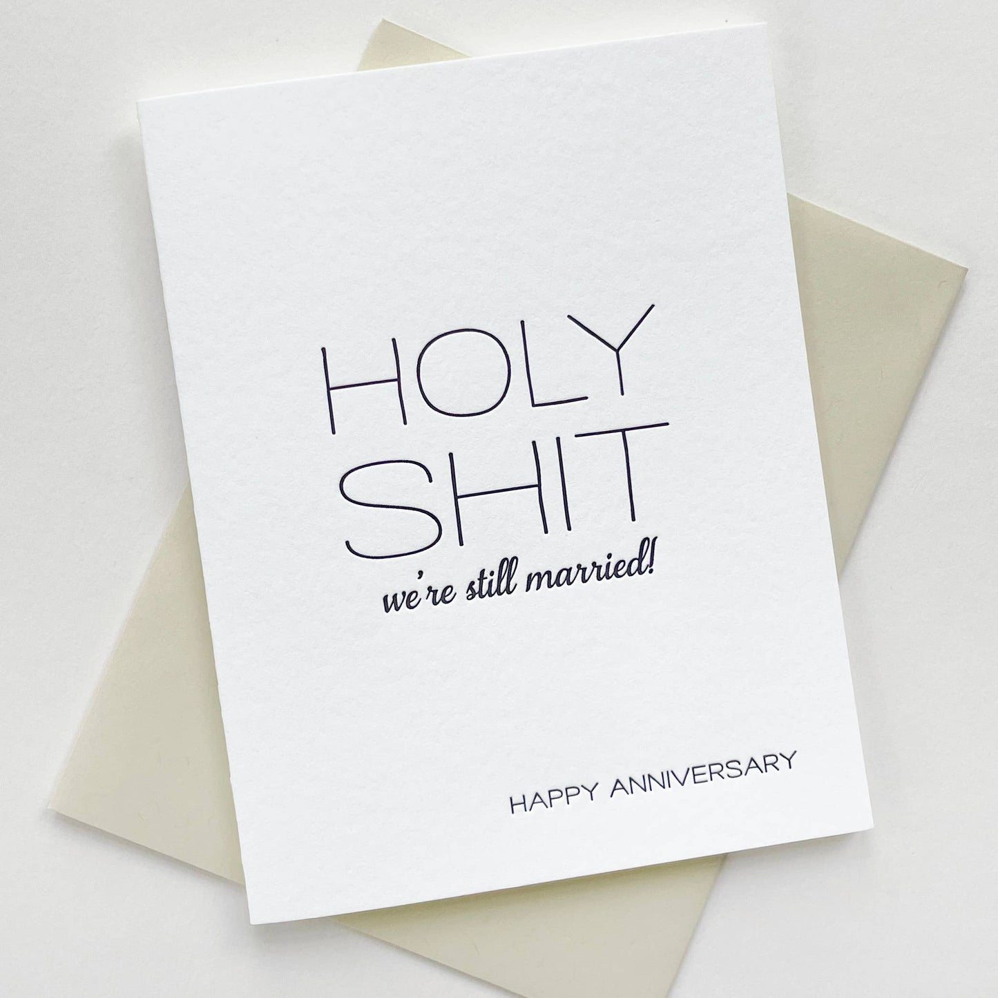 Steel Petal Press - Holy Shit Anniversary - Letterpress Anniversary Card