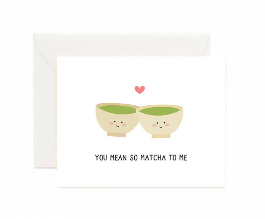 Tickle Me Lavender - You Mean So Matcha to Me Greeting Card
