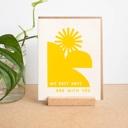 Worthwhile Paper - My Best Days Are With You Card