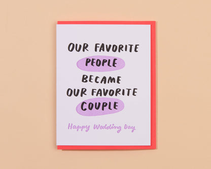 And Here We Are - Favorite Couple Wedding Letterpress Greeting Card