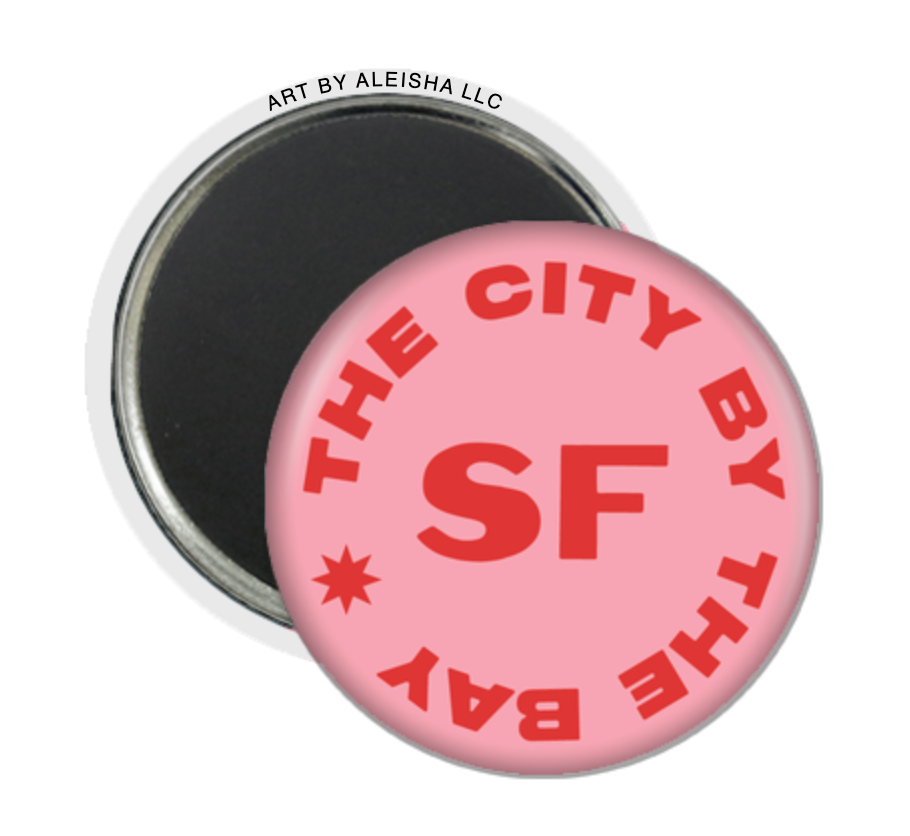 By Aleisha - SF The City By The Bay Magnet