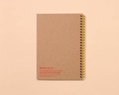 And Here We Are - Olives Letterpress Spiral Notebook - Made in USA