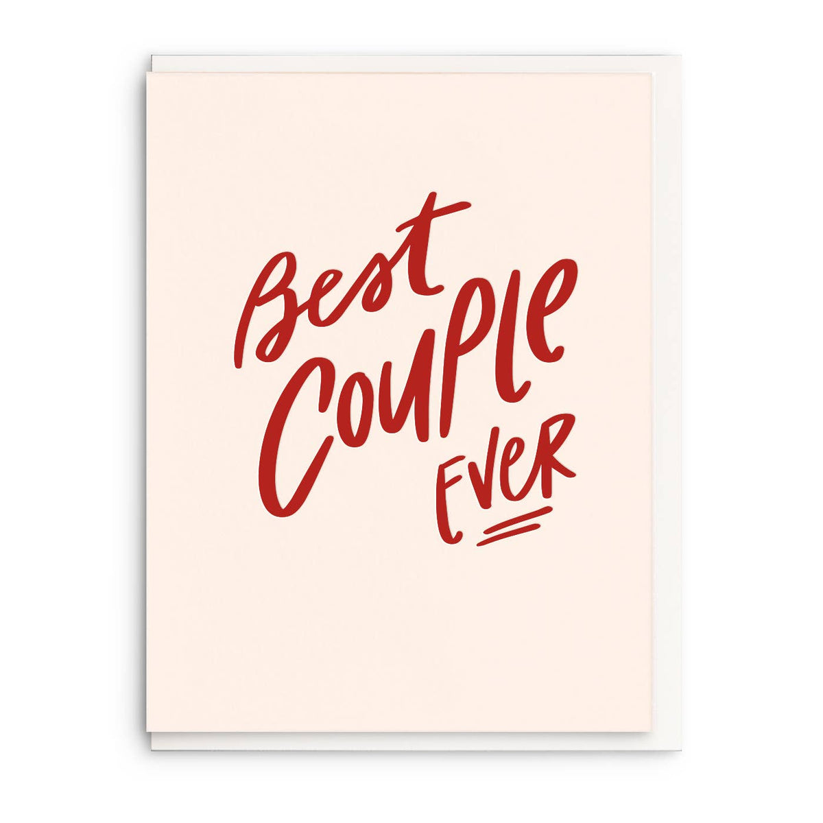 Dahlia Press - Best Couple Ever - Letterpress Wedding Greeting Card