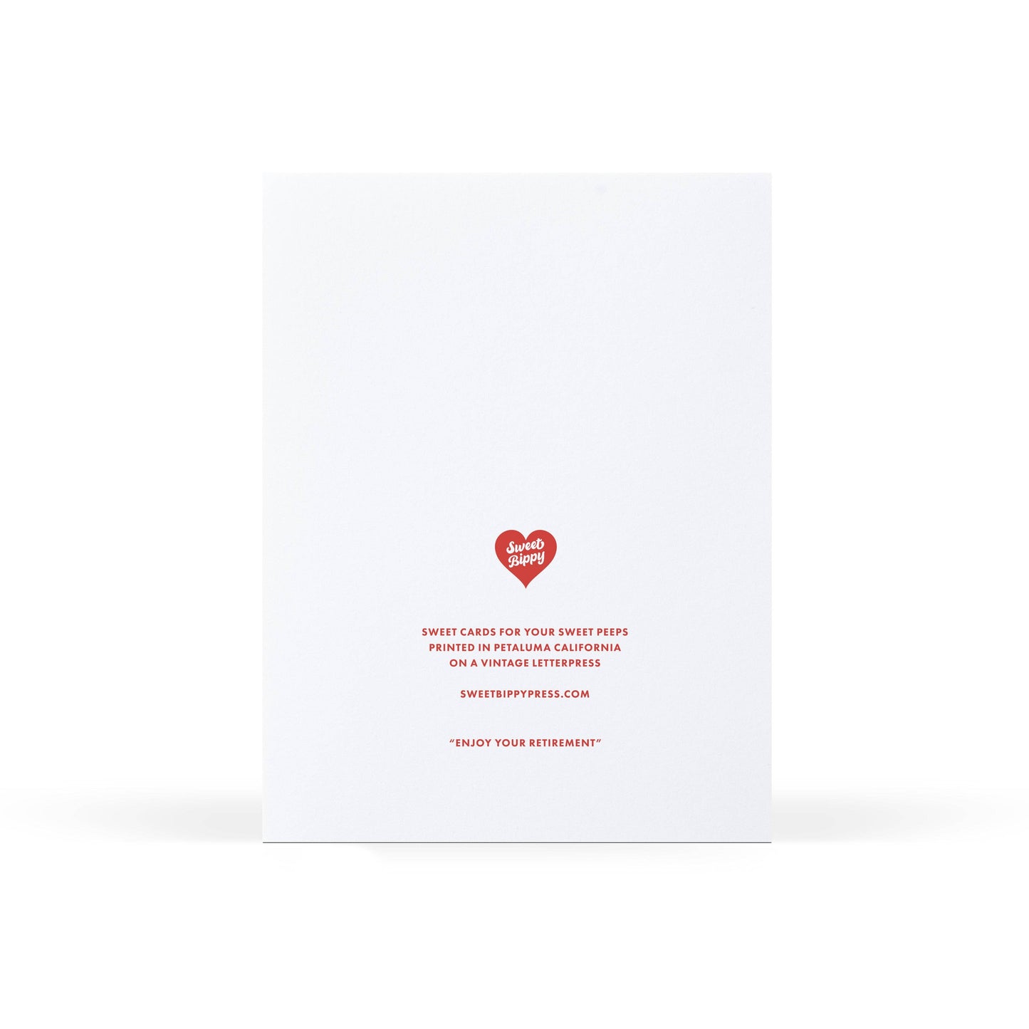 Sweet Bippy Press - Enjoy Your Retirement Foil Greeting Card