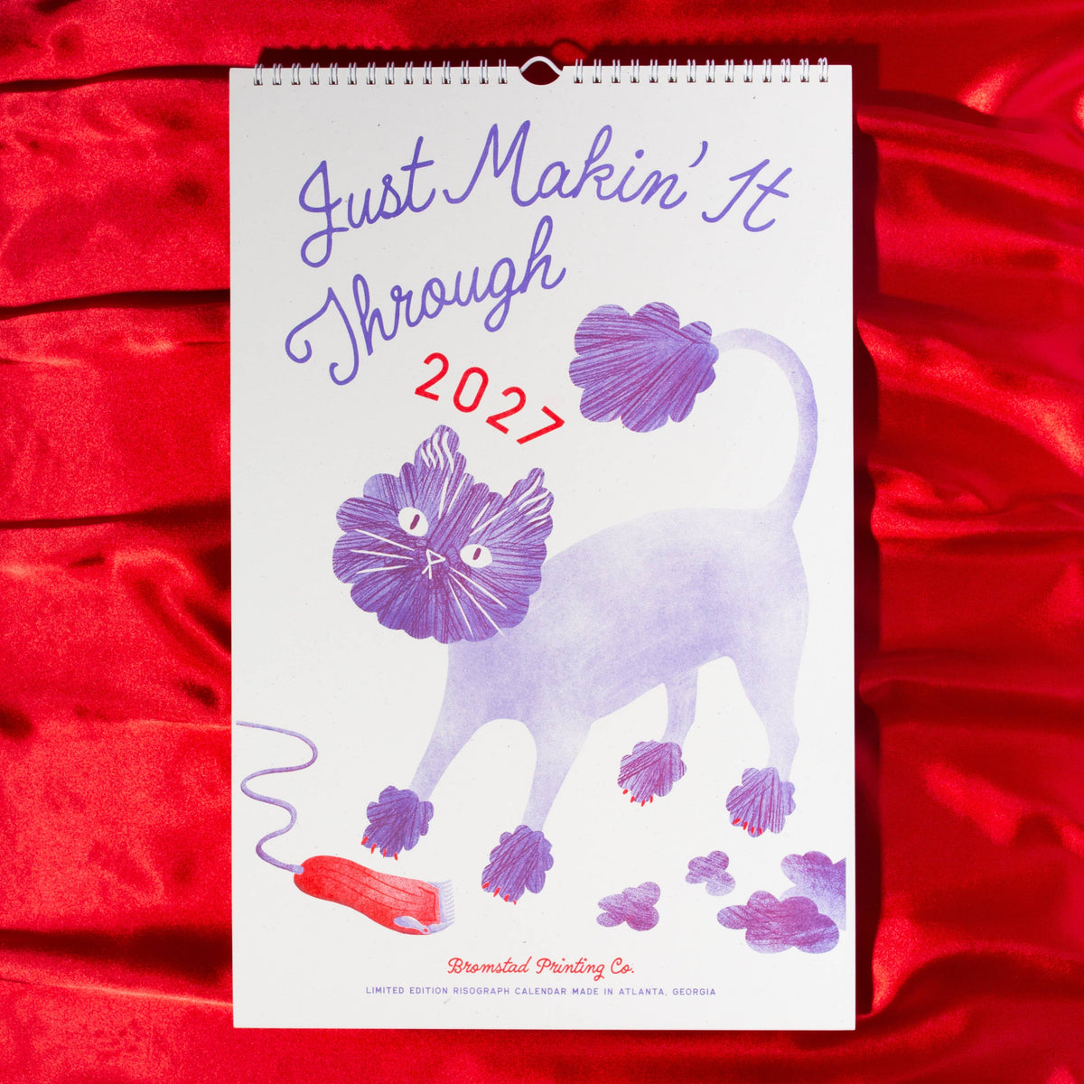 Bromstad Printing Co. - 2027 Risograph Wall Calendar - Just Makin' It Through