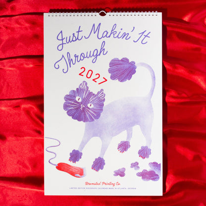 Bromstad Printing Co. - 2027 Risograph Wall Calendar - Just Makin' It Through