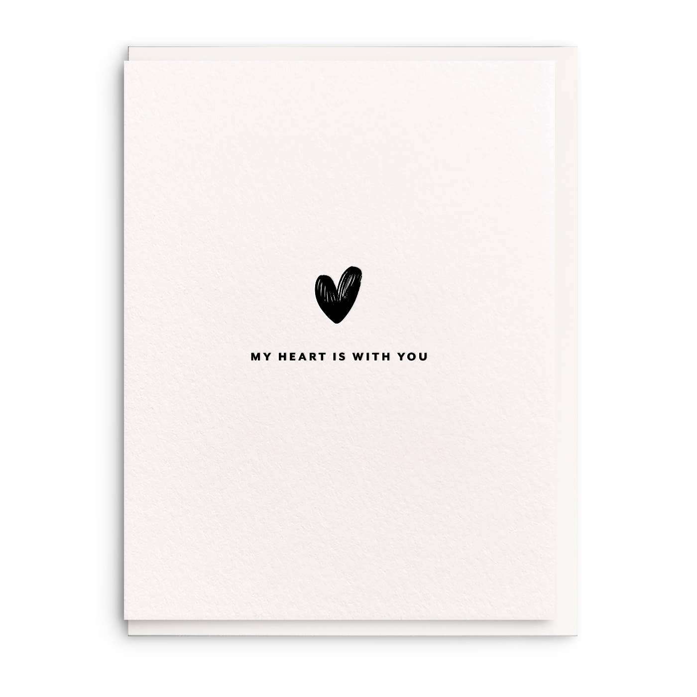 Dahlia Press - My Heart Is With You - Letterpress Sympathy Greeting Card