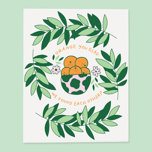 The Good Twin - Orange You Glad Card