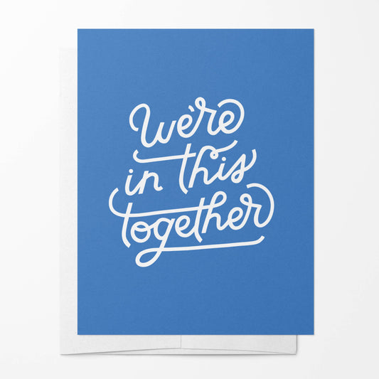 Just Follow Your Art - We're In This Together Card | Supportive Cards, Encourage