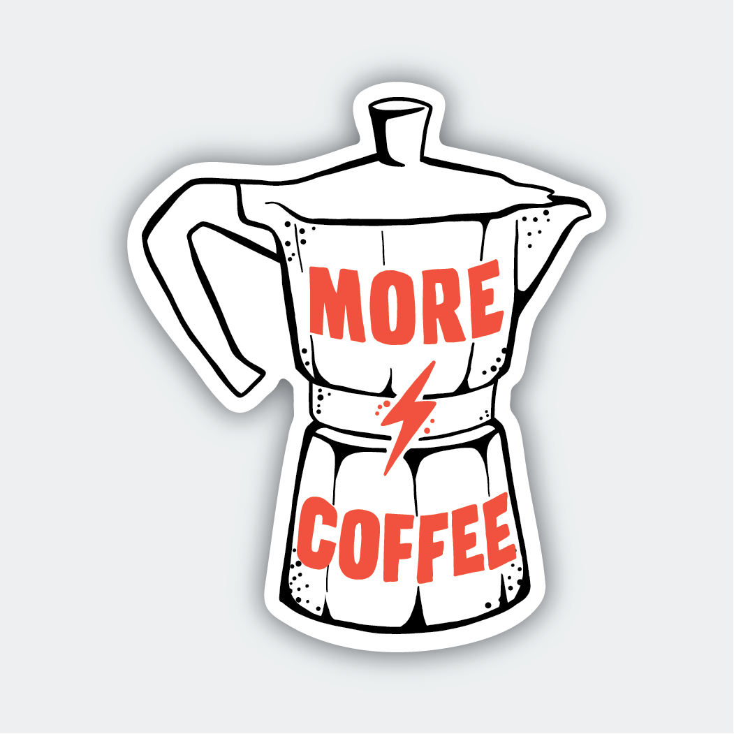 Pike Street Press - More Coffee Sticker