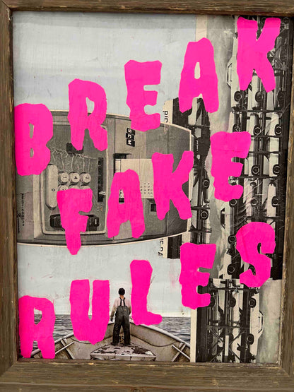 Break Fake Rules - 17.3" x 14.4" artwork