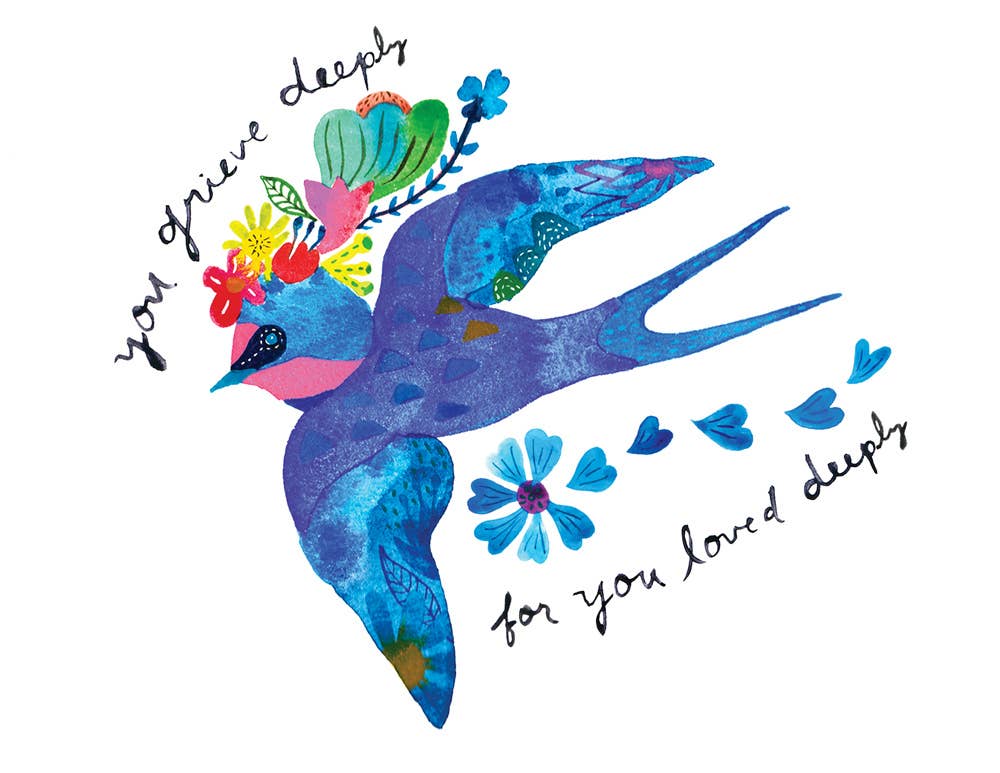 Honeyberry Studios - Blue Swallow You Grieve Deeply Sympathy Greeting Card