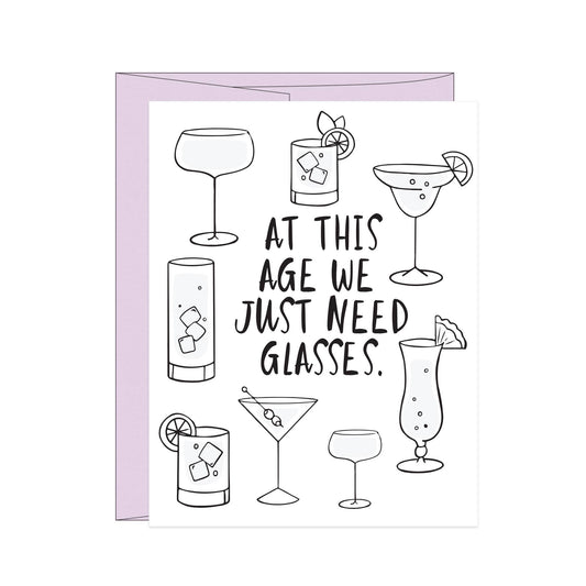 Stack Creative - At This Age We Just Need Glasses Birthday Card