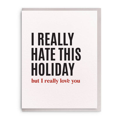 Dahlia Press - I Hate Valentines - Letterpress Valentine Greeting Card