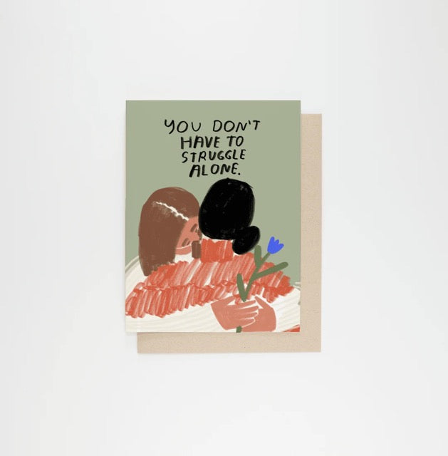 People I've Loved - Struggle Alone Card