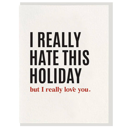 Dahlia Press - I Hate Valentines - Letterpress Valentine Greeting Card