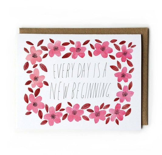 Honeyberry Studios - Every Day is a New Beginning Greeting Card