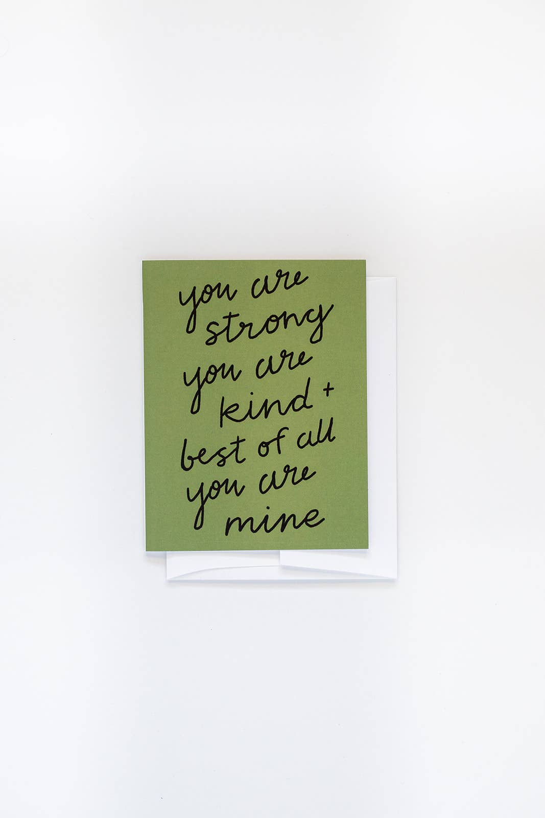 Lighter Note - You Are Strong, You Are Kind, And Best Of All You Are Mine