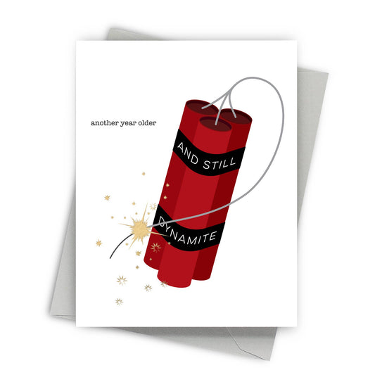 Fine Moments - Still Dynamite – Cute Birthday Card