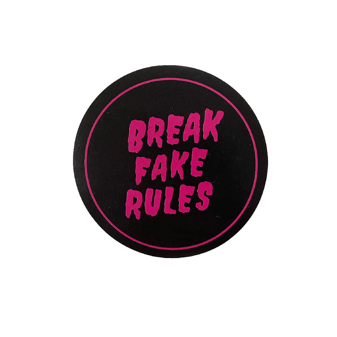 Break Fake Rules Sticker