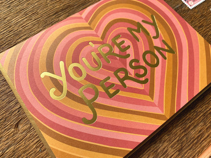 Noteworthy Paper - You're My Person Heart Card