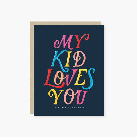 2021 Co. - My kid loves you teachers card