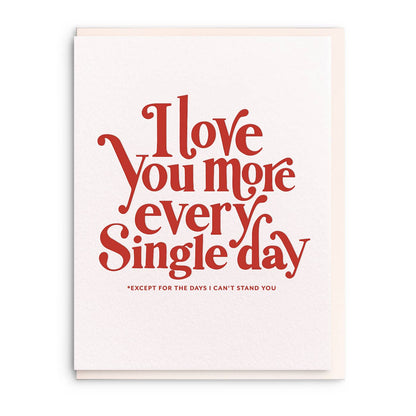 Dahlia Press - Every Single Day - Letterpress Valentine Greeting Card