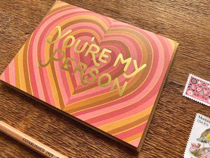 Noteworthy Paper - You're My Person Heart Card