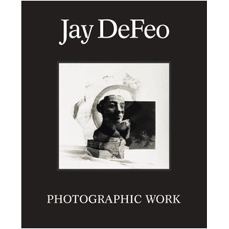 DAP - Jay DeFeo: Photographic Work