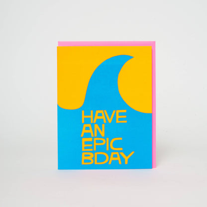 Ashkahn - Epic Birthday Wave Letterpress Greeting Card