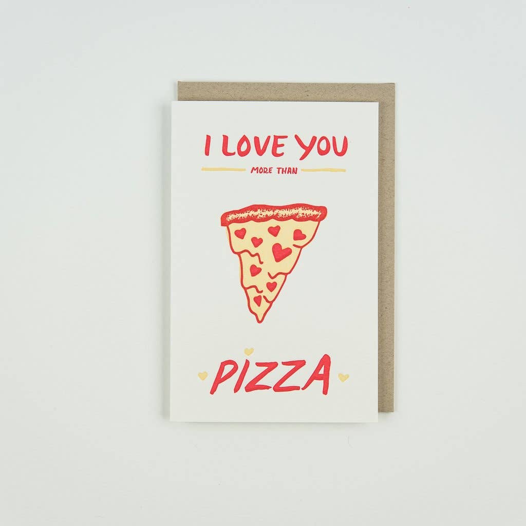 Pike Street Press - Love you more than Pizza