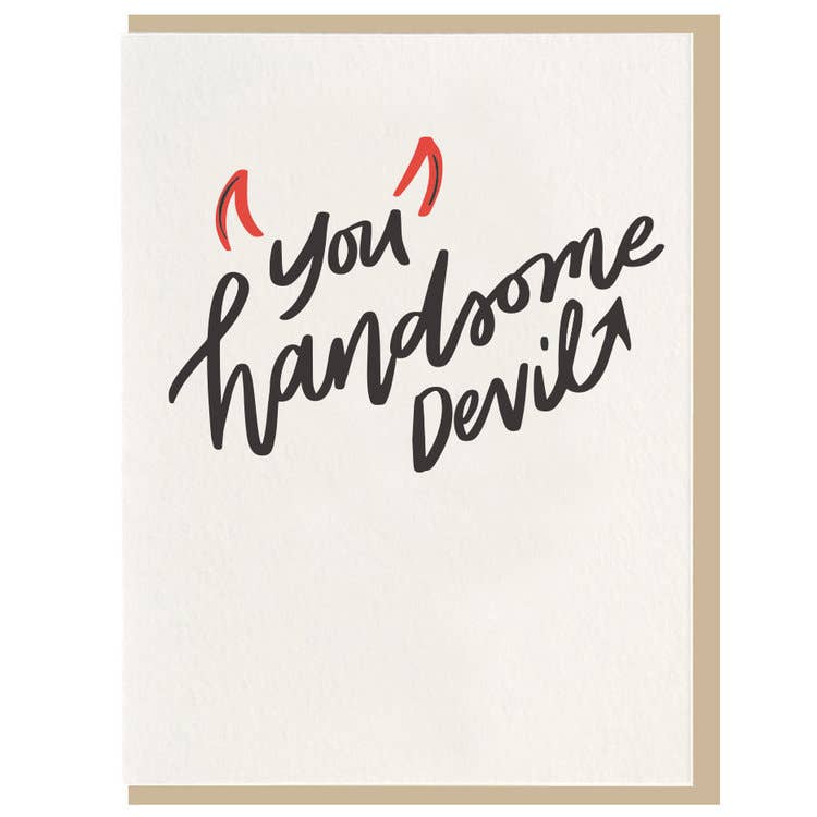 Dahlia Press - You Handsome Devil - Letterpress Love Greeting Card